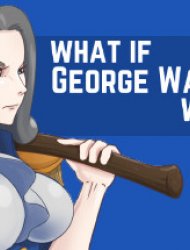 What if George Washington was a Girl?