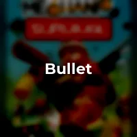 Bullet