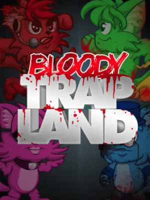 Bloody Trapland